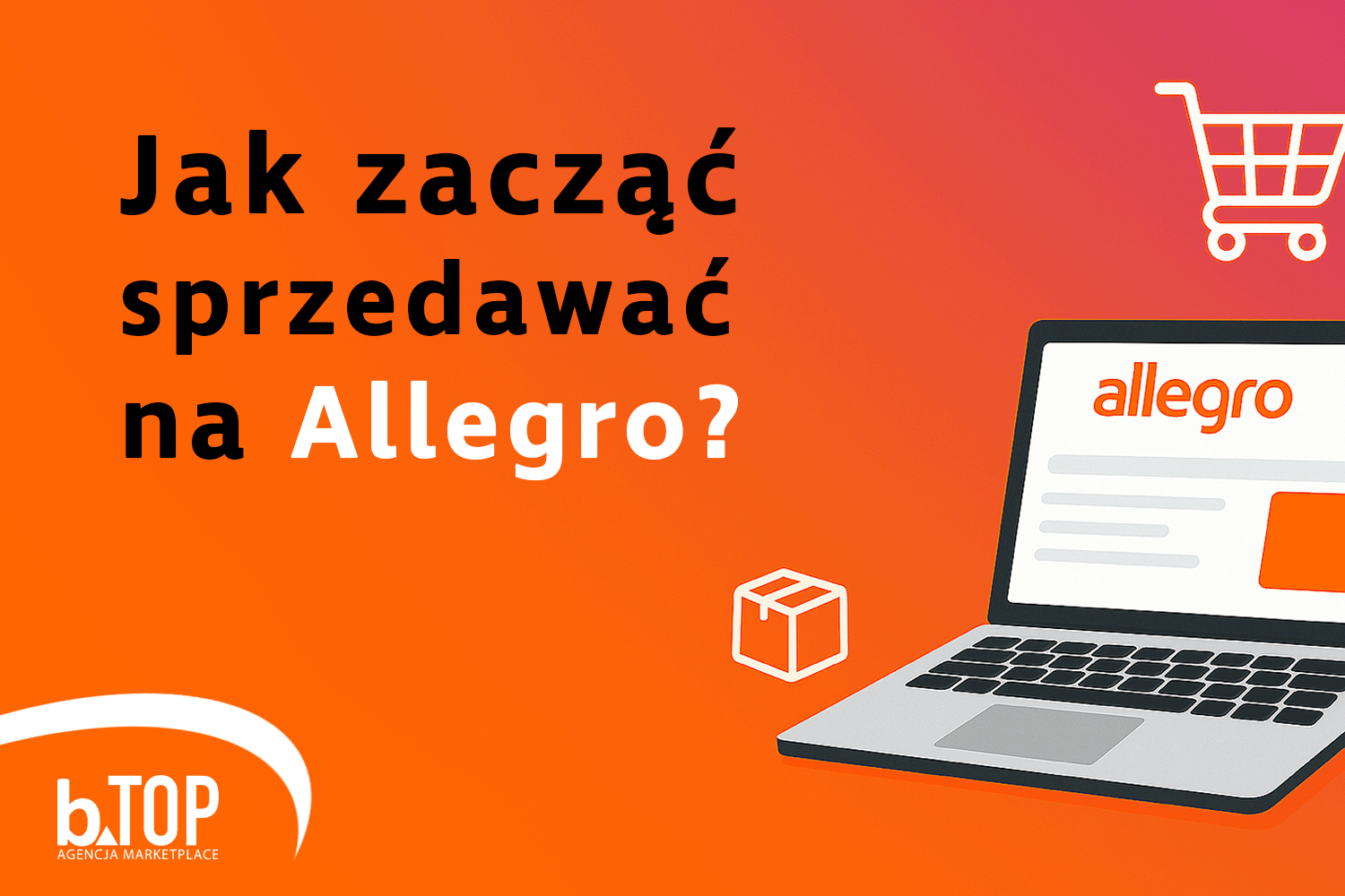 bTOP – Az Amazon, az Allegro, a Kaufland és több mint 25 platformra szakosodott ügynökség | bTOP