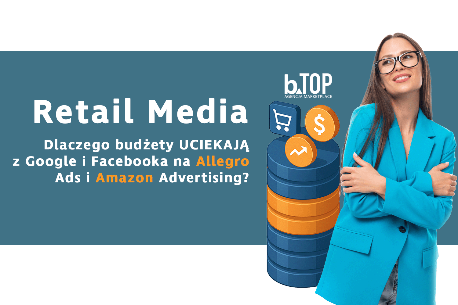 bTOP – Az Amazon, az Allegro, a Kaufland és több mint 25 platformra szakosodott ügynökség | bTOP